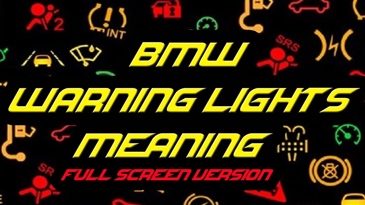 Bmw Warning Lights Meaning Auto Tutorials