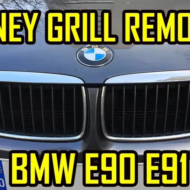 Kidney Grill Removal BMW E90 E91 E92 E93